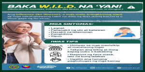 Labanan ang W.I.L.D (Waterborne diseases, Influenza-like illnesses, Leptospirosis, and Dengue)!